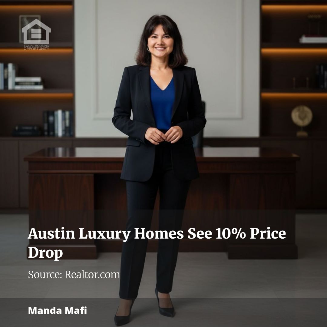 Austin Luxury Homes Now More Accessible with 10% Price Drop