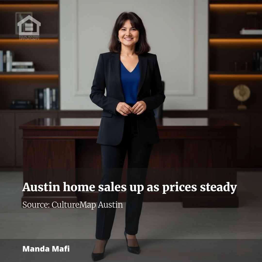 Austin home sales are on the rise as prices stabilize, new report says